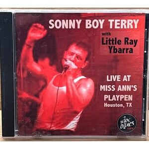 Sonny Boy Terry & Little Ray Ybarra Live CD Miss Ann's Playpen 03' Texas Blues